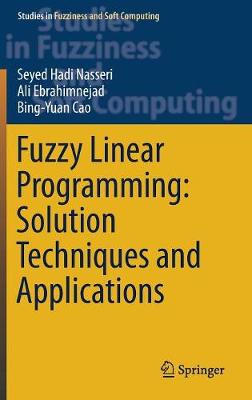 Cover of Fuzzy Linear Programming: Solution Techniques and Applications