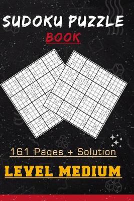 Book cover for Sudoku Puzzle Book, 161 Pages + Solution, Level Medium