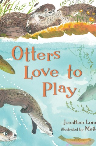 Cover of Otters Love to Play