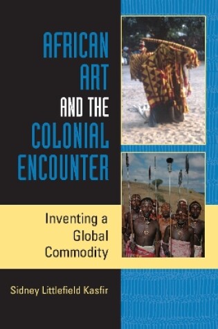 Cover of African Art and the Colonial Encounter