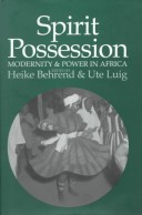 Book cover for Spirit Possession, Modernity and Power in Africa