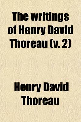 Book cover for The Writings of Henry David Thoreau (Volume 2); Walden