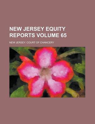 Book cover for New Jersey Equity Reports Volume 65