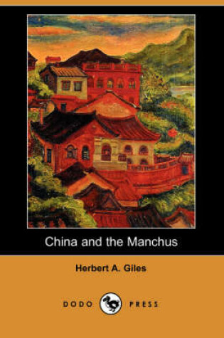 Cover of China and the Manchus (Dodo Press)