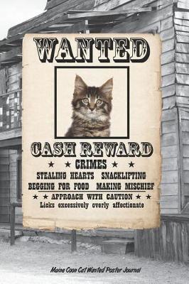 Book cover for Maine Coon Cat Wanted Poster Journal