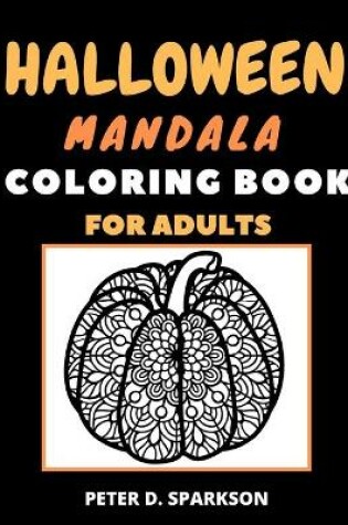 Cover of Halloween Mandala Coloring Book For Adults