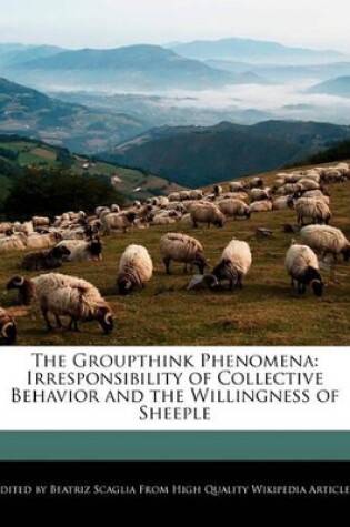 Cover of The Groupthink Phenomena