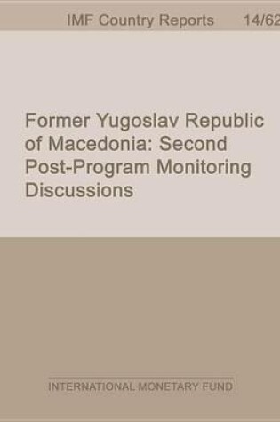 Cover of Yugoslav Republic of Macedonia: Second Post-Program Monitoring Discussions