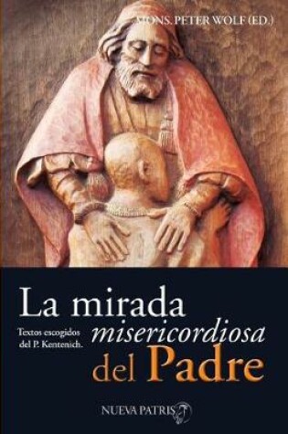 Cover of La Mirada Misericordiosa del Padre