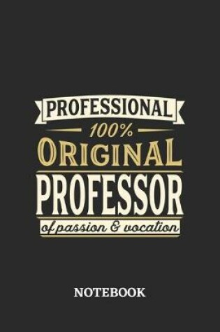 Cover of Professional Original Professor Notebook of Passion and Vocation