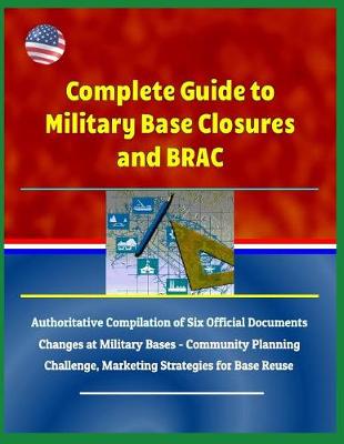 Book cover for Complete Guide to Military Base Closures and Brac