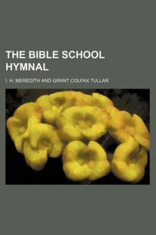 Cover of The Bible School Hymnal