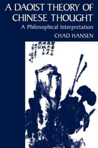 Cover of Daoist Theory of Chinese Thought, A: A Philosophical Interpretation