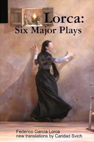 Cover of Lorca: Six Major Plays