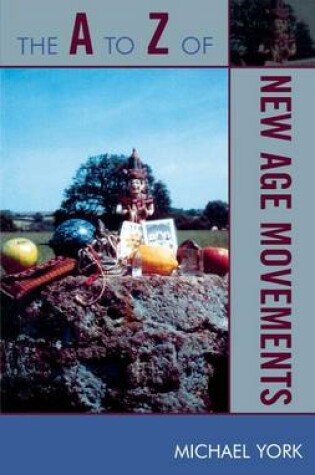 Cover of The A to Z of New Age Movements