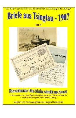 Cover of Briefe aus Tsingtau - 1907 - Oberzahlmeister Otto Schulze schreibt aus Fernost