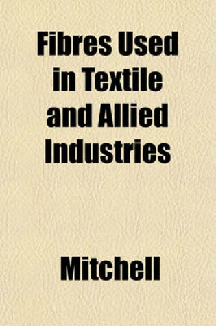 Cover of Fibres Used in Textile and Allied Industries