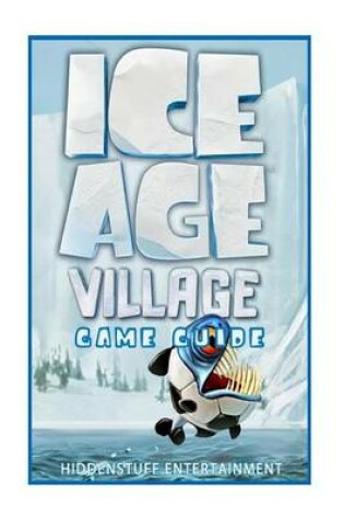 Cover of Ice Age Village Game Guide