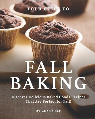 Book cover for Your Guide to Fall Baking