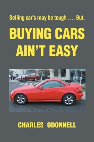 Cover of Buying Cars Ain't Easy