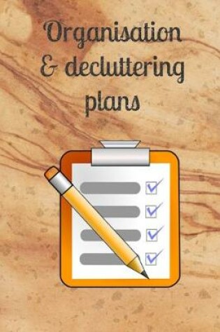 Cover of Organisation & decluttering plans