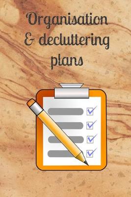 Book cover for Organisation & decluttering plans