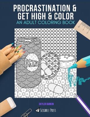 Book cover for Procrastination & Get High & Color