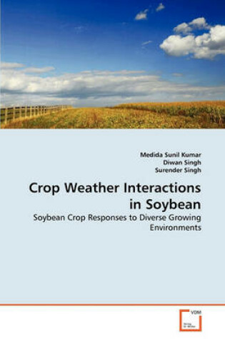 Cover of Crop Weather Interactions in Soybean