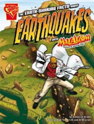 Cover of The Earth Shaking Facts About Earthquakes