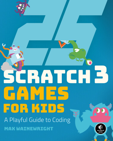 Book cover for 25 Scratch Games For Kids