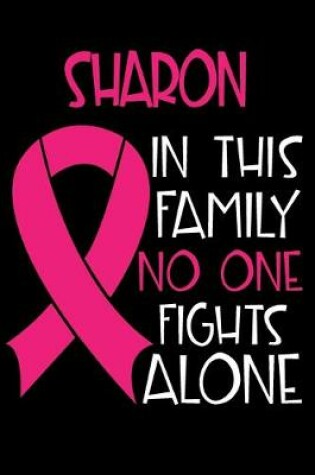 Cover of SHARON In This Family No One Fights Alone