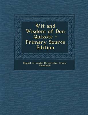 Book cover for Wit and Wisdom of Don Quixote - Primary Source Edition