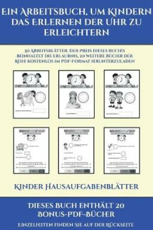 Cover of Kinder Hausaufgabenblätter (Ein Arbeitsbuch, um Kindern das Erlernen der Uhr zu erleichtern)