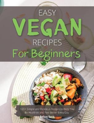 Book cover for Easy Vegan Recipes for Beginners