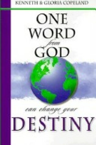 Cover of One Word from God Can Change Your Destiny