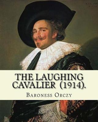 Book cover for The Laughing Cavalier (1914). By