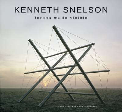 Book cover for Kenneth Snelson: Forces Made Visible