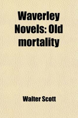 Cover of Waverley Novels (Volume 5); Old Mortality