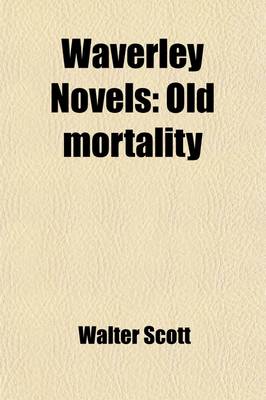 Book cover for Waverley Novels (Volume 5); Old Mortality