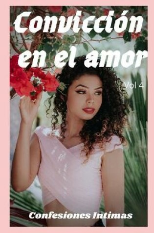 Cover of Convicción en el amor (vol 4)