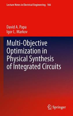 Book cover for Multi-Objective Optimization in Physical Synthesis of Integrated Circuits