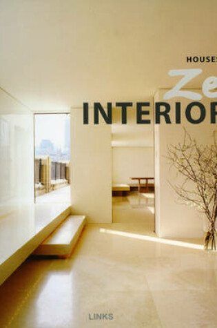Cover of Zen Interiors: Houses Now