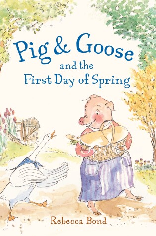 Cover of Pig & Goose and the First Day of Spring