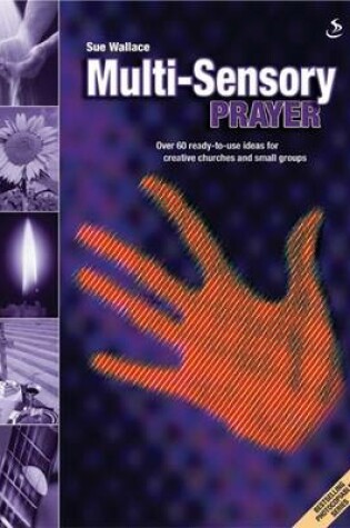 Cover of Multi-sensory Prayer