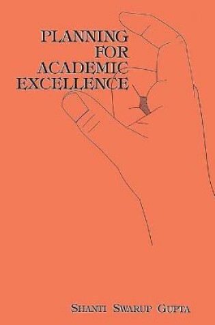 Cover of Planning for Academic Excellence