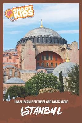 Book cover for Unbelievable Pictures and Facts About Istanbul
