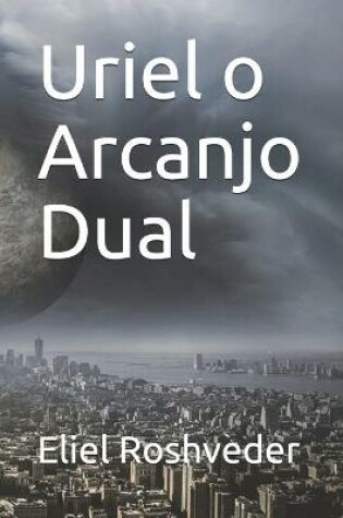 Cover of Uriel o Arcanjo Dual