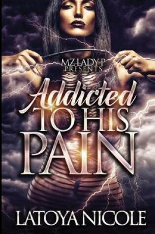 Cover of Addicted To His Pain