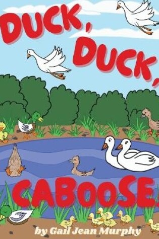 Cover of Duck, Duck, Caboose!