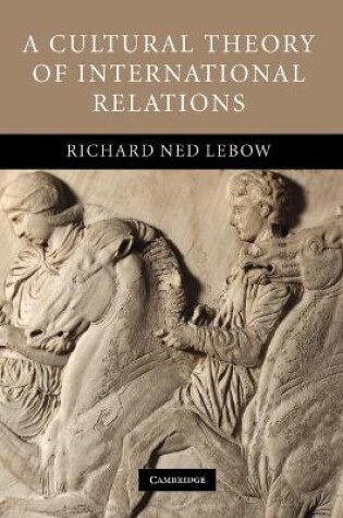 Cover of A Cultural Theory of International Relations